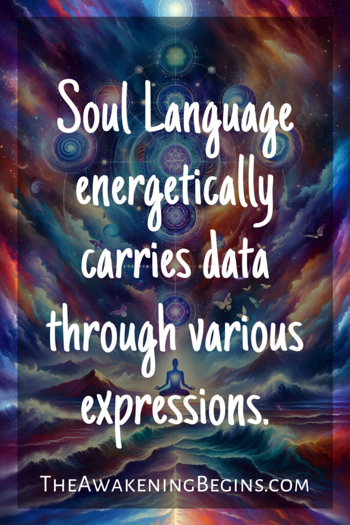 Soul Language energetically carries data through various expressions.