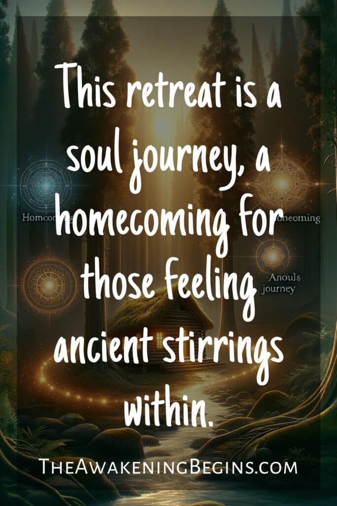 This retreat is a soul journey, a homecoming for those feeling ancient stirrings within.