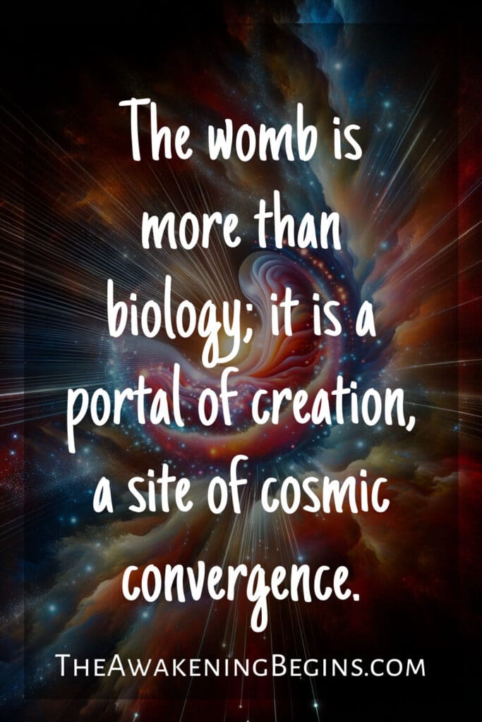 The womb is more than biology; it is a portal of creation, a site of cosmic convergence.