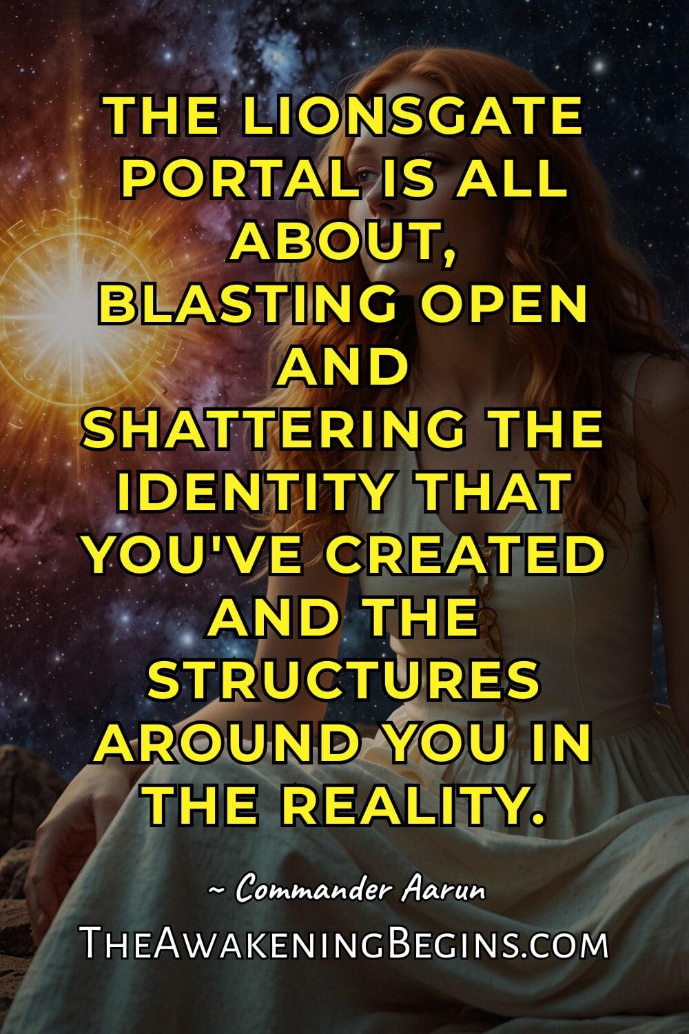 Pinterst Image The Lionsgate Portal is all about, blasting open and shattering the identity that you've created and the structures around you in the reality.