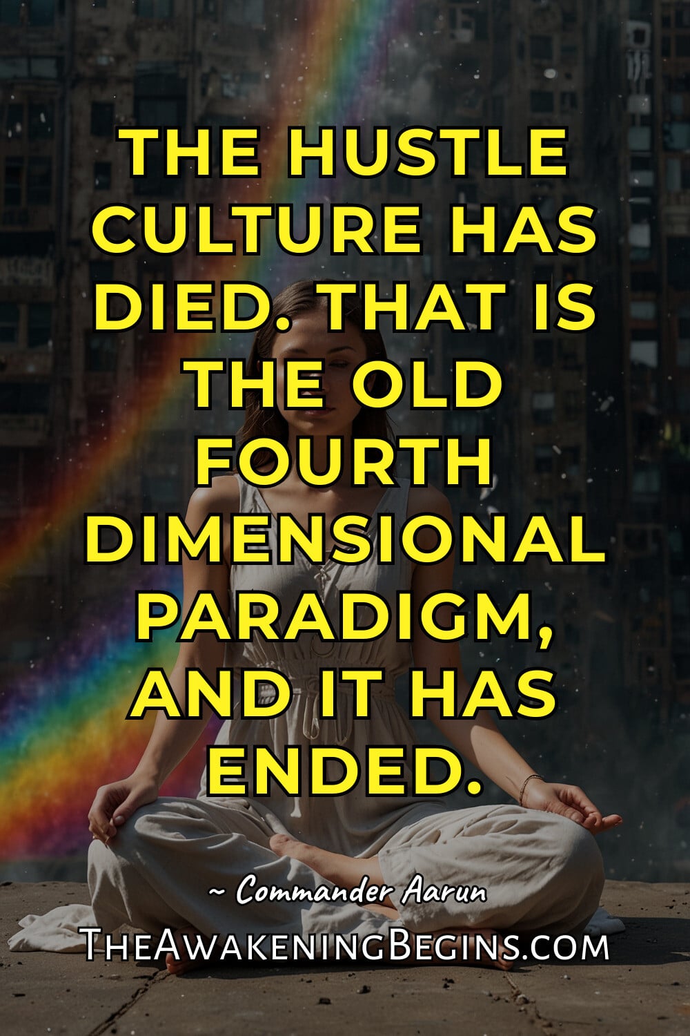 Pinterest Image The hustle culture has died. That is the old fourth dimensional paradigm, and it has ended.