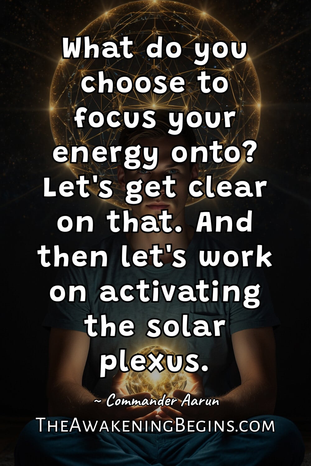 Pinterest Image What do you choose to focus your energy onto? Let's get clear on that. And then let's work on activating the solar plexus.