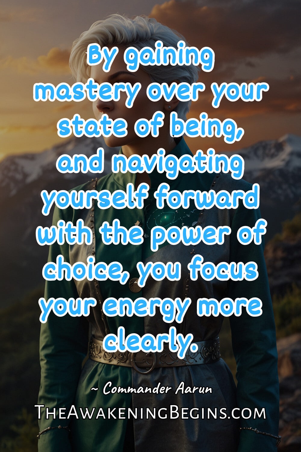 Pinterest Image By gaining mastery over your state of being, and navigating yourself forward with the power of choice, you focus your energy more clearly.
