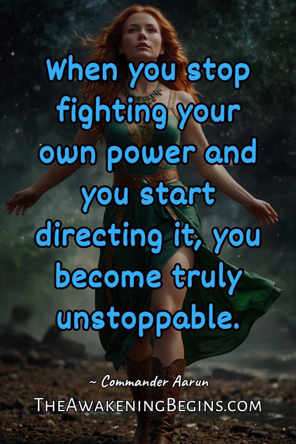 Pinterest Image When you stop fighting your own power and you start directing it, you become truly unstoppable.