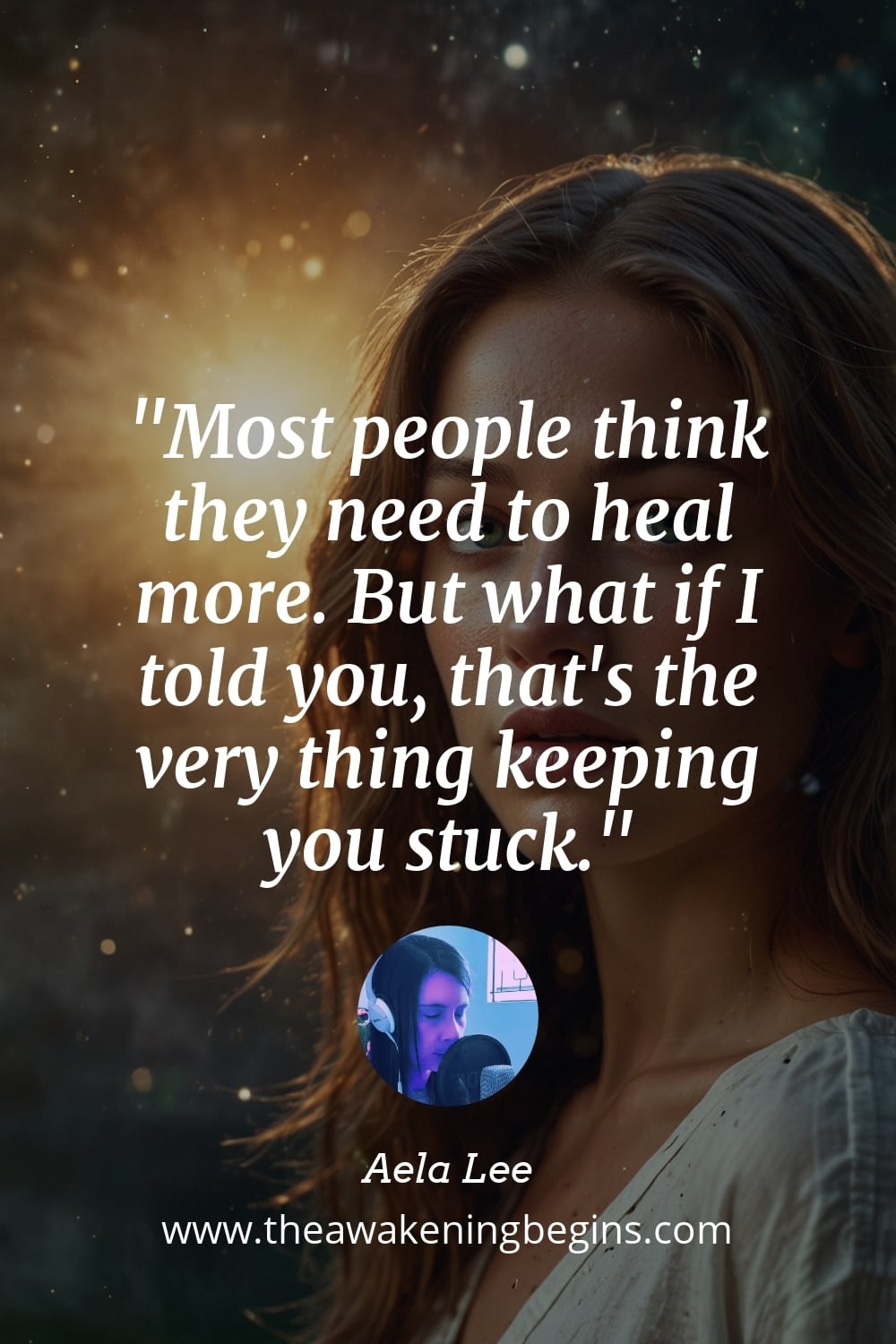Pinterst Image Most people think they need to heal more. But what if I told you, that's the very thing keeping you stuck.