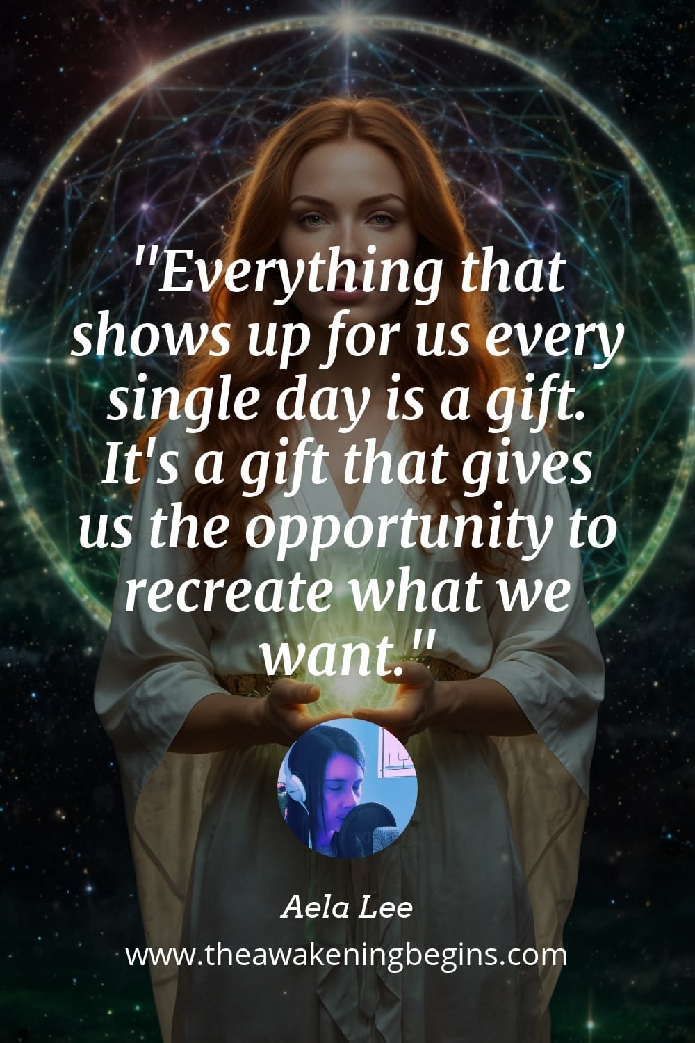 Pinterst Image Everything that shows up for us every single day is a gift. It's a gift that gives us the opportunity to recreate what we want.