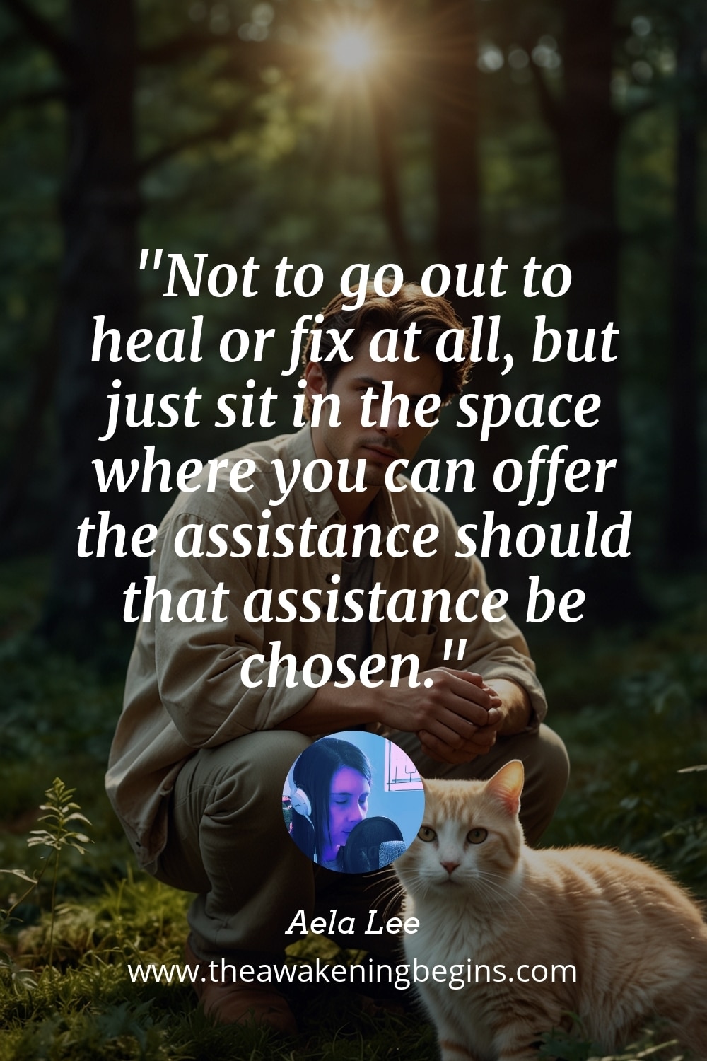 Pinterst Image Not to go out to heal or fix at all, but just sit in the space where you can offer the assistance should that assistance be chosen.