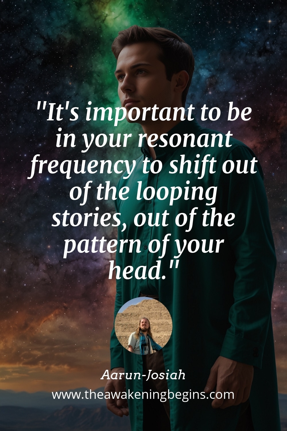 Pinterest Image It's important to be in your resonant frequency to shift out of the looping stories, out of the pattern of your head.