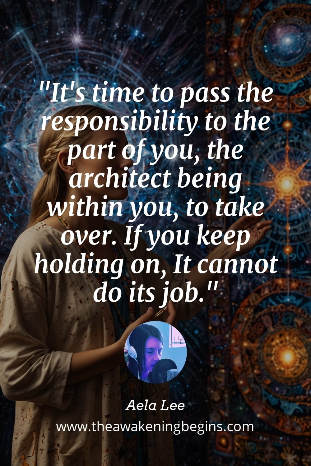 Pinterest Image It's time to pass the responsibility to the part of you, the architect being within you, to take over. If you keep holding on, It cannot do its job.