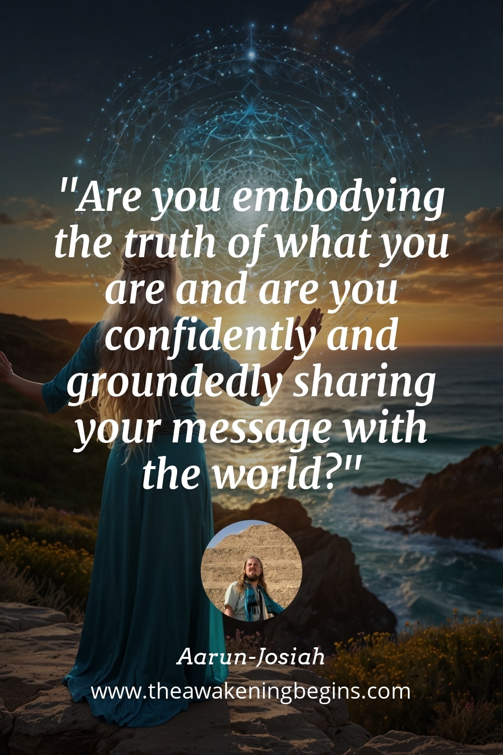 Pinterest Image Are you embodying the truth of what you are and are you confidently and groundedly sharing your message with the world?