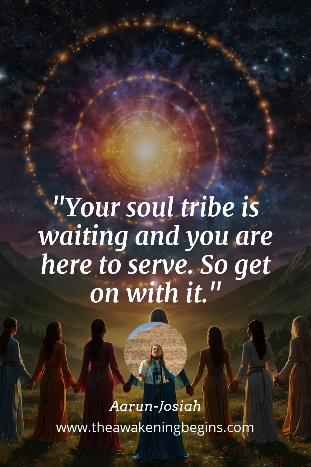 Pinterest Image Your soul tribe is waiting and you are here to serve. So get on with it.