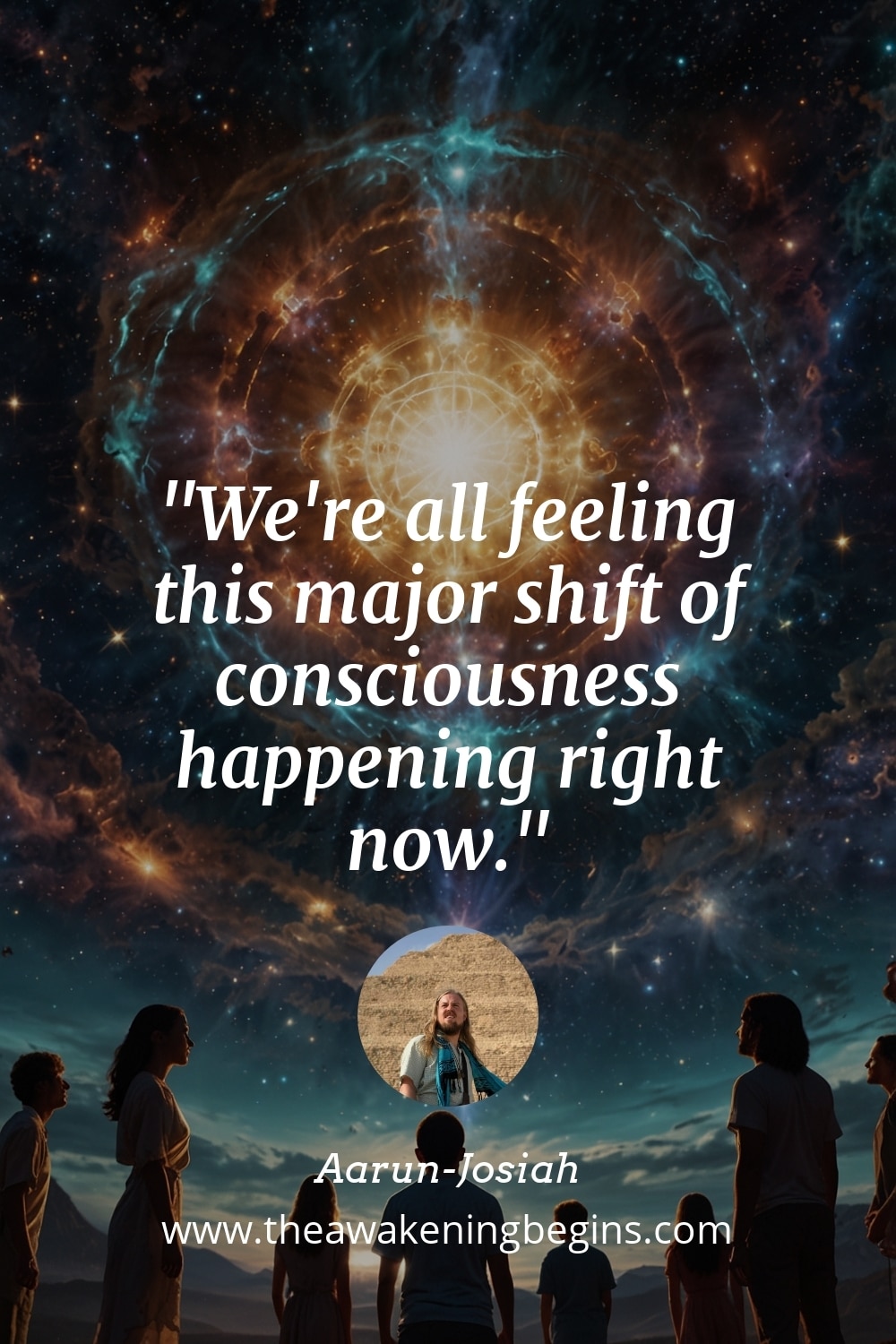 Pinterst Image We're all feeling this major shift of consciousness happening right now.