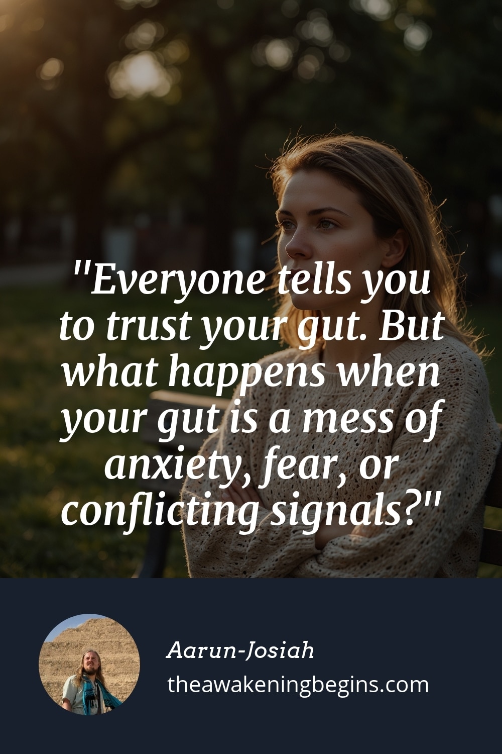 Pinterst Image Everyone tells you to trust your gut. But what happens when your gut is a mess of anxiety, fear, or conflicting signals?