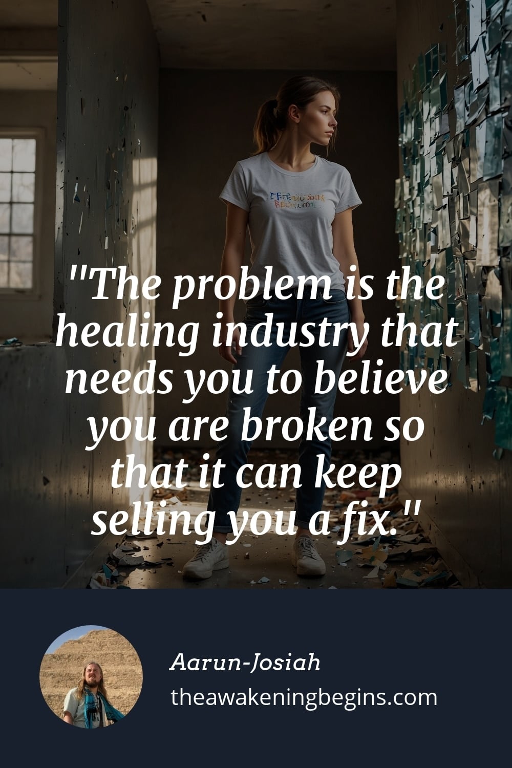 Pinterest Image The problem is the healing industry that needs you to believe you are broken so that it can keep selling you a fix.