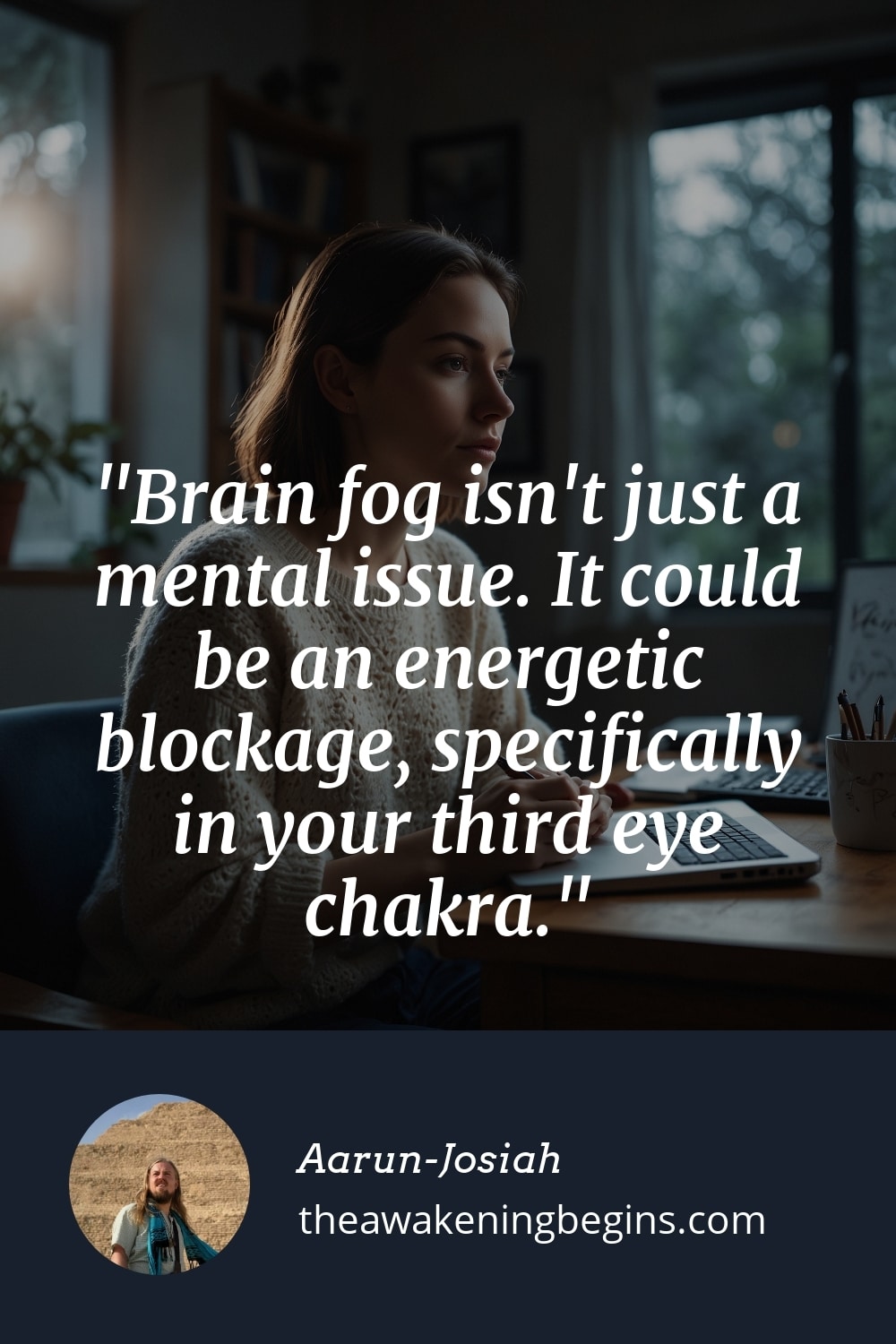 Pinterst Image Brain fog isn't just a mental issue. It could be an energetic blockage, specifically in your third eye chakra.