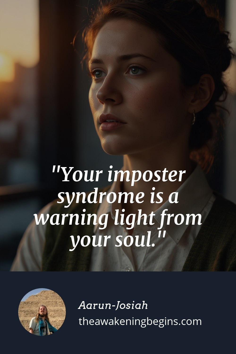 Pinterst Image Your imposter syndrome is a warning light from your soul.