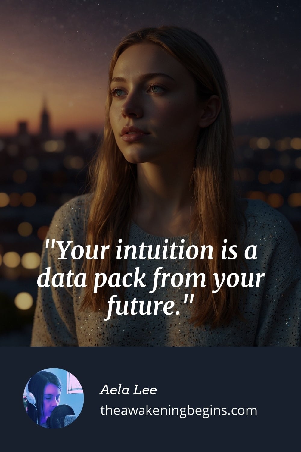 Pinterst Image Your intuition is a data pack from your future.