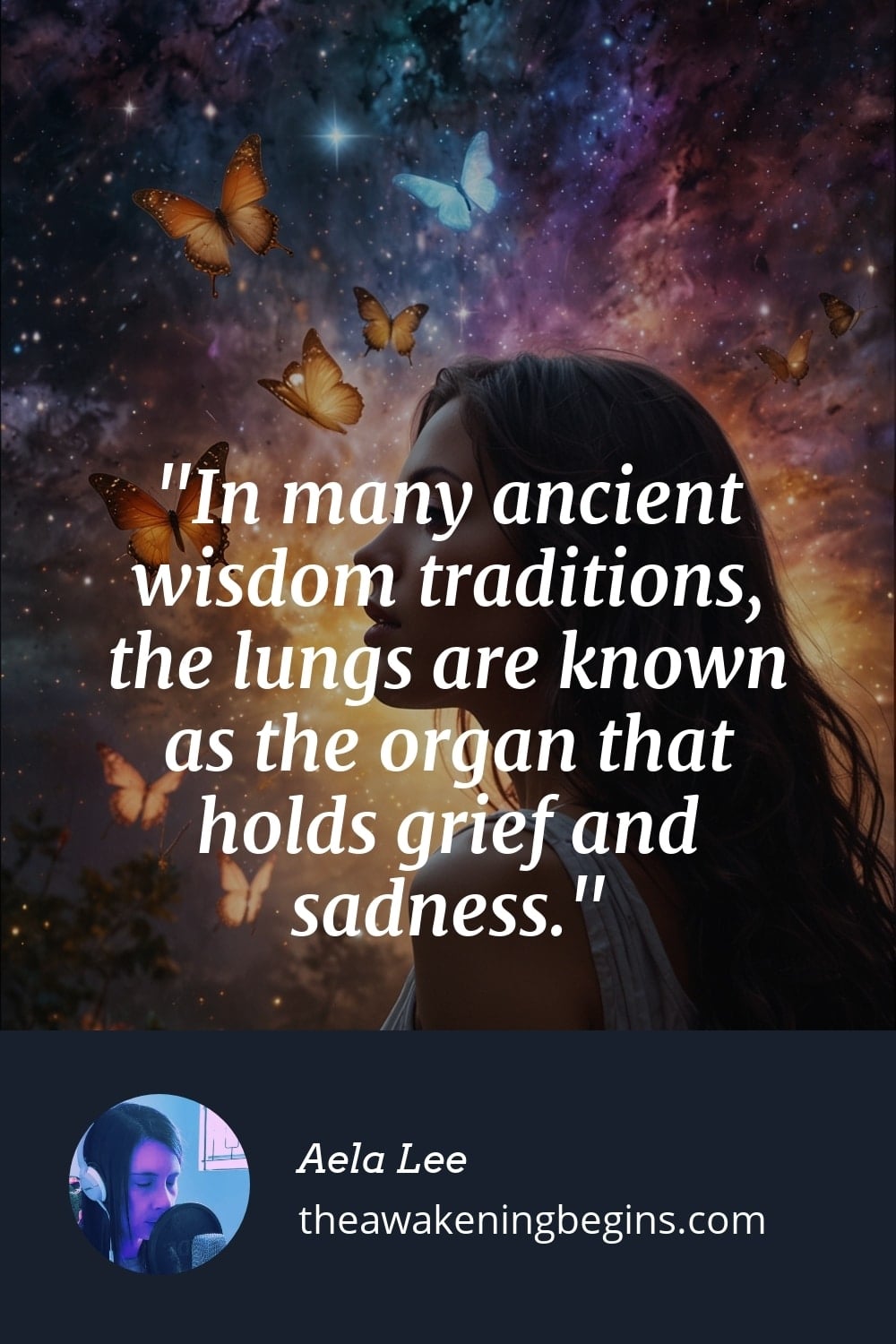 Pinterst Image In many ancient wisdom traditions, the lungs are known as the organ that holds grief and sadness.