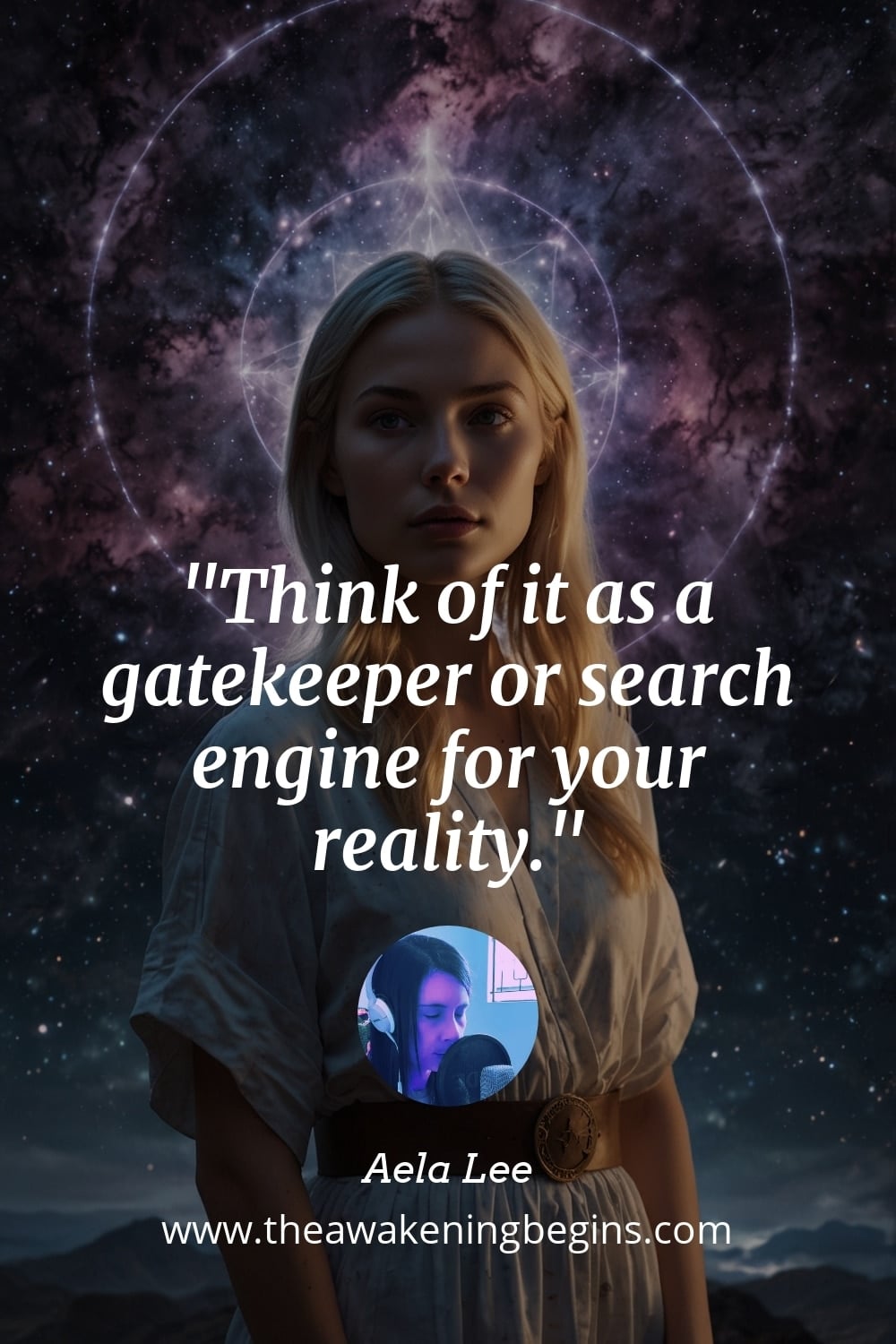 Pinterst Image Think of it as a gatekeeper or search engine for your reality.