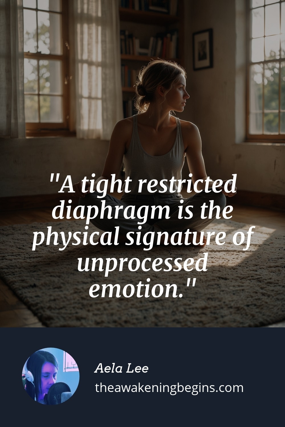 Pinterst Image A tight restricted diaphragm is the physical signature of unprocessed emotion.