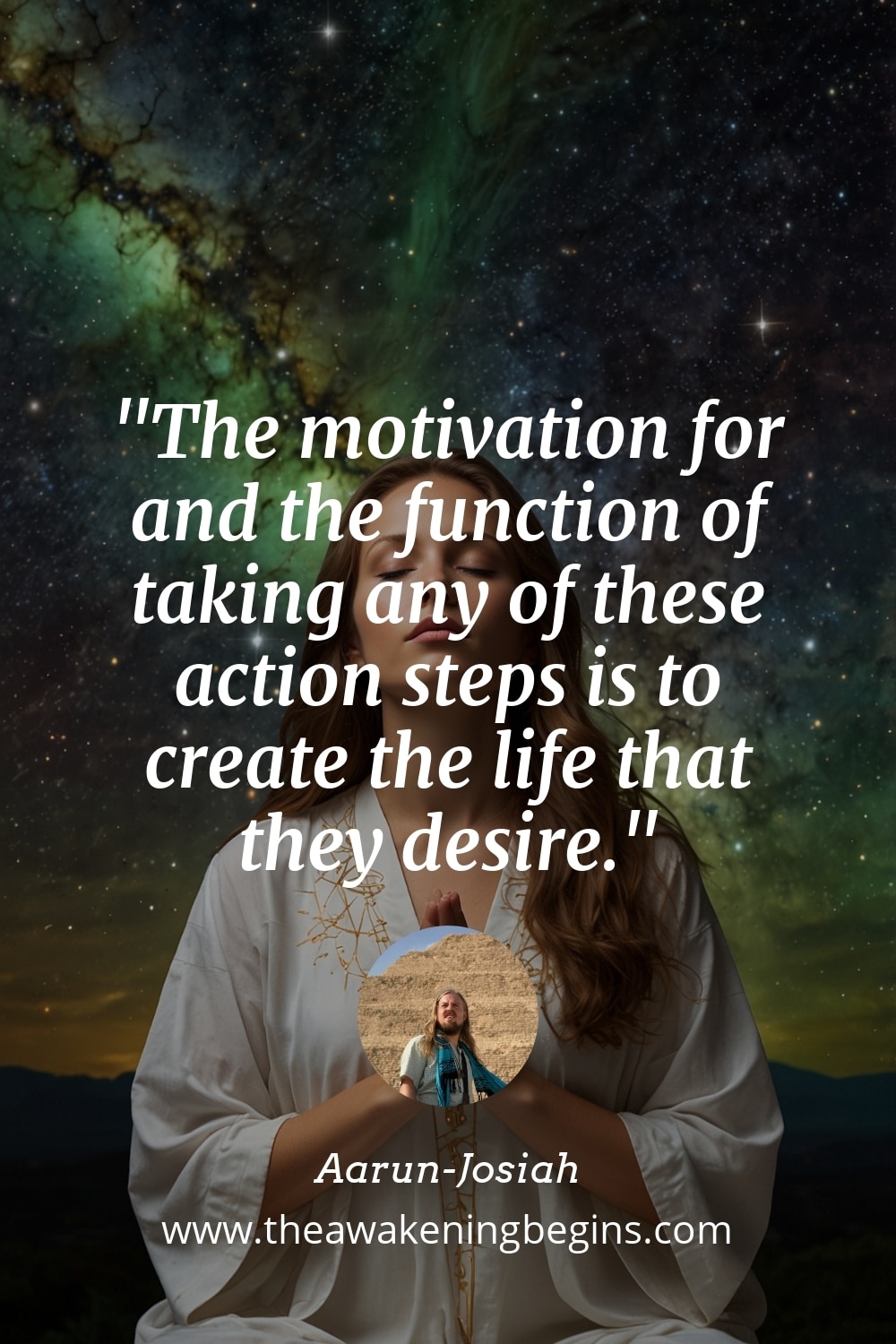 Pinterst Image The motivation for and the function of taking any of these action steps is to create the life that they desire.