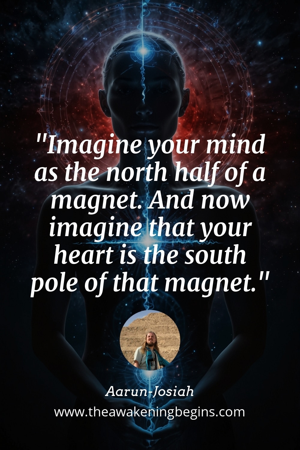 Pinterest Image Imagine your mind as the north half of a magnet. And now imagine that your heart is the south pole of that magnet.