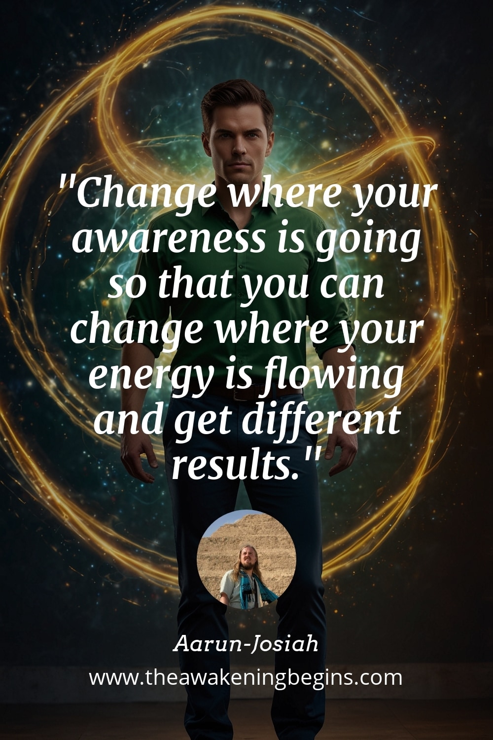 Pinterest Image Change where your awareness is going so that you can change where your energy is flowing and get different results.