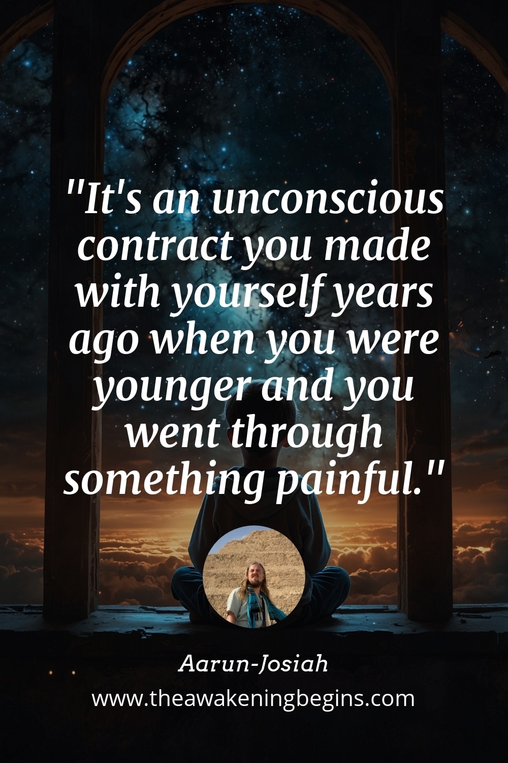Pinterest Image It's an unconscious contract you made with yourself years ago when you were younger and you went through something painful.