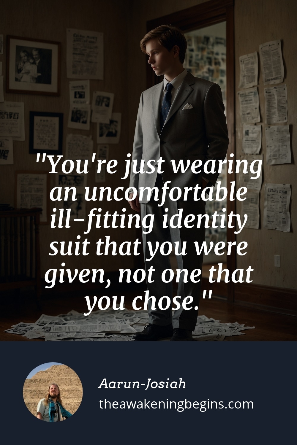 Pinterest Image You're just wearing an uncomfortable ill-fitting identity suit that you were given, not one that you chose.