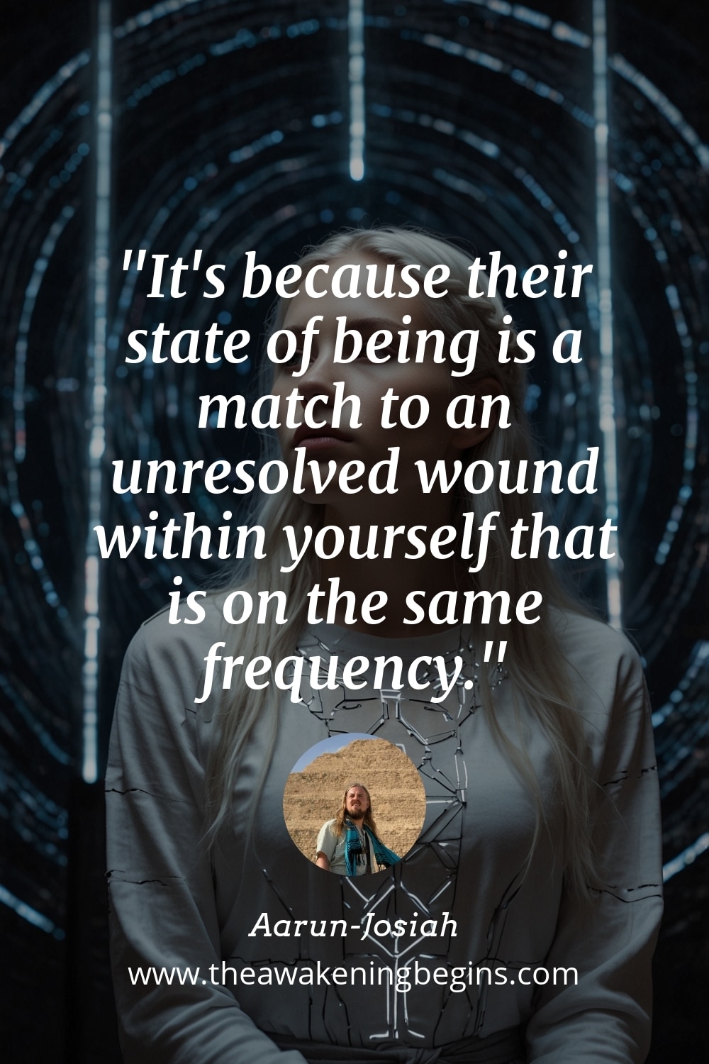 Pinterest Image It's because their state of being is a match to an unresolved wound within yourself that is on the same frequency.