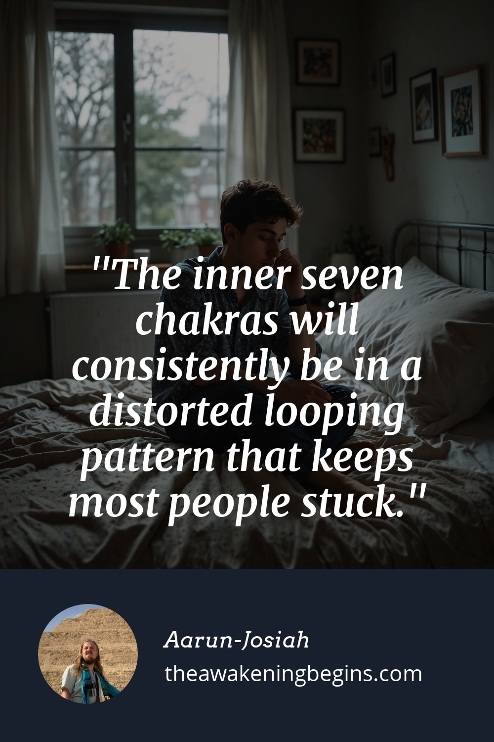 Pinterest Image The inner seven chakras will consistently be in a distorted looping pattern that keeps most people stuck.