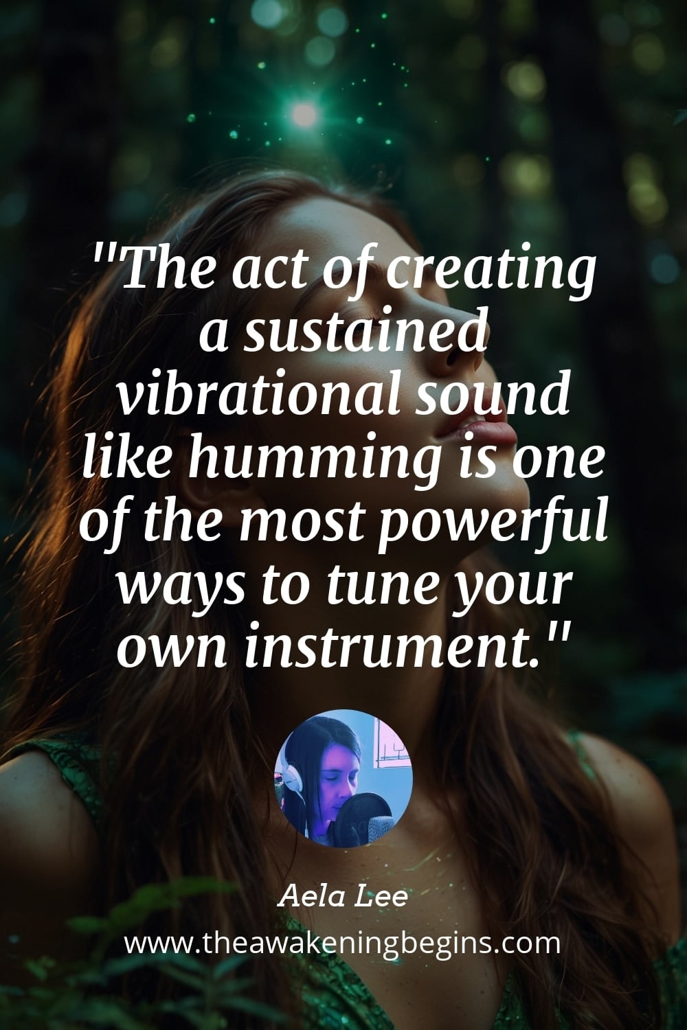 Pinterest Image The act of creating a sustained vibrational sound like humming is one of the most powerful ways to tune your own instrument.
