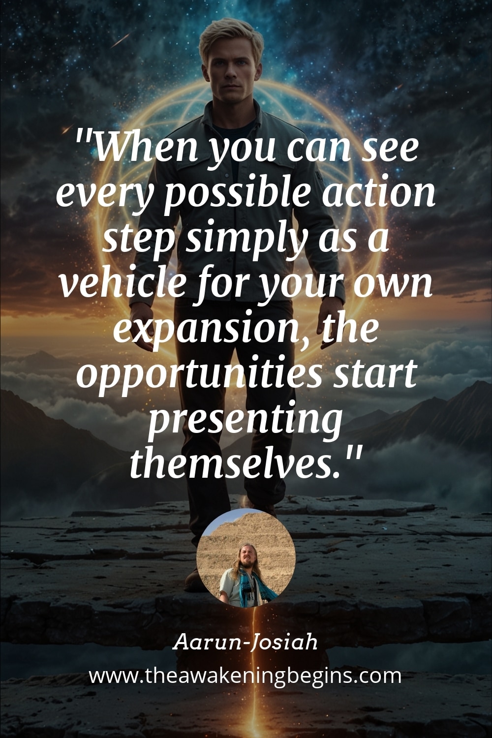 Pinterest Image When you can see every possible action step simply as a vehicle for your own expansion, the opportunities start presenting themselves.