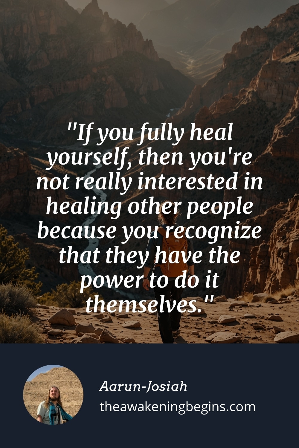 Pinterest Image If you fully heal yourself, then you're not really interested in healing other people because you recognize that they have the power to do it themselves.
