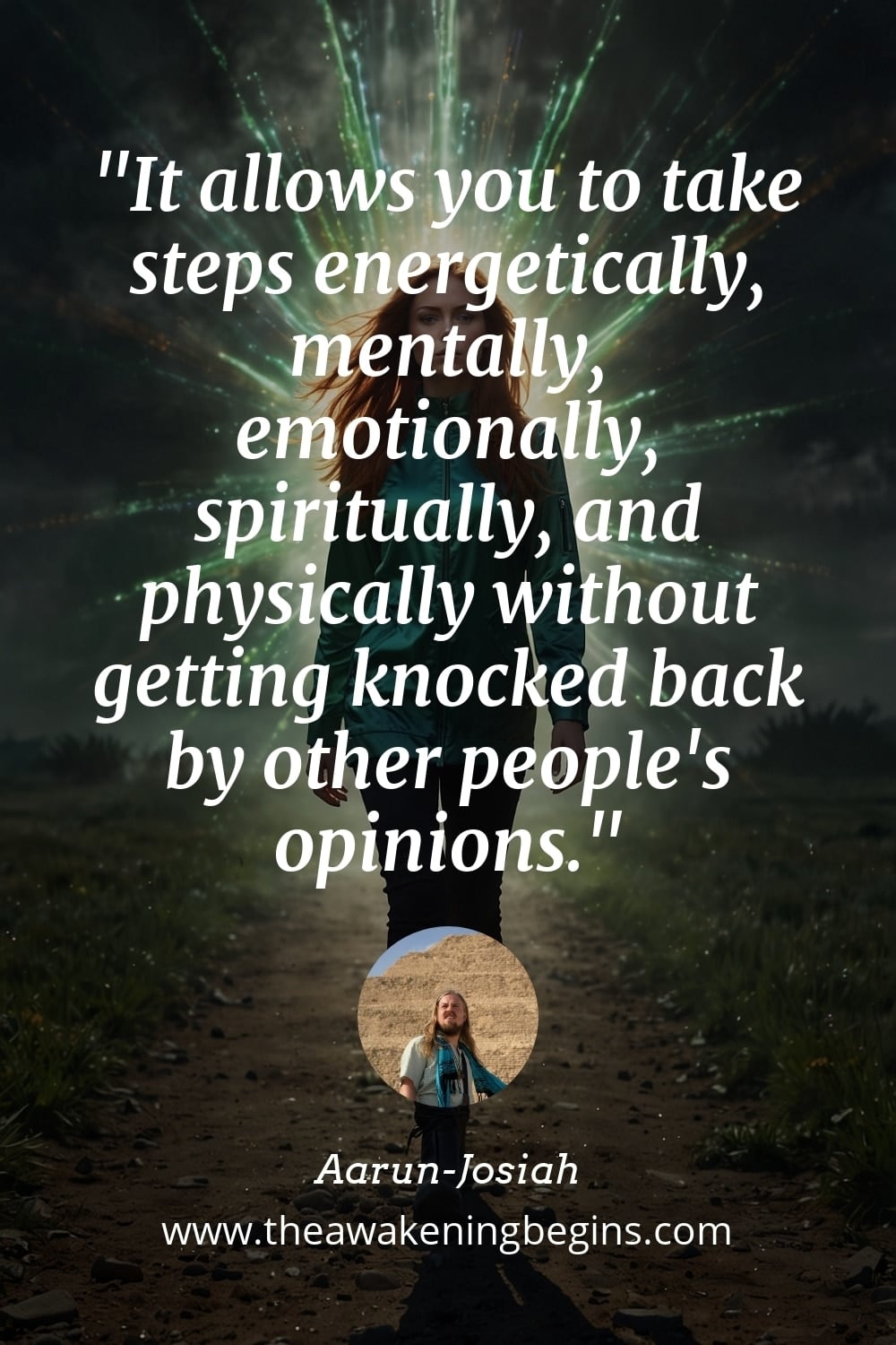 Pinterest Image It allows you to take steps energetically, mentally, emotionally, spiritually, and physically without getting knocked back by other people's opinions.