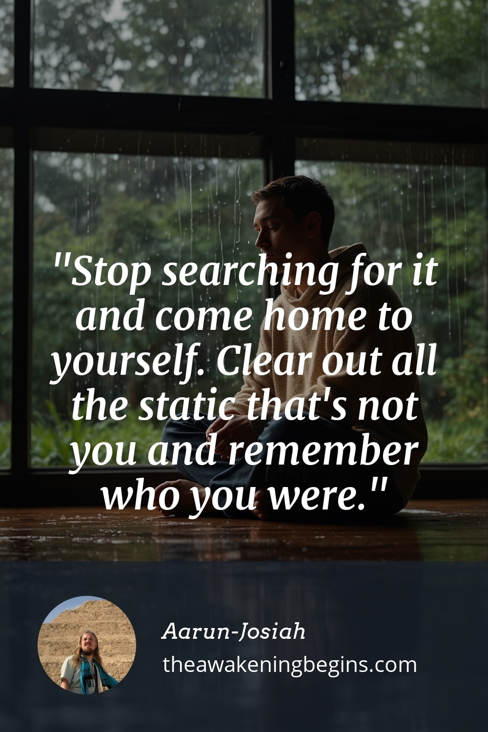 Pinterest Image Stop searching for it and come home to yourself. Clear out all the static that's not you and remember who you were.