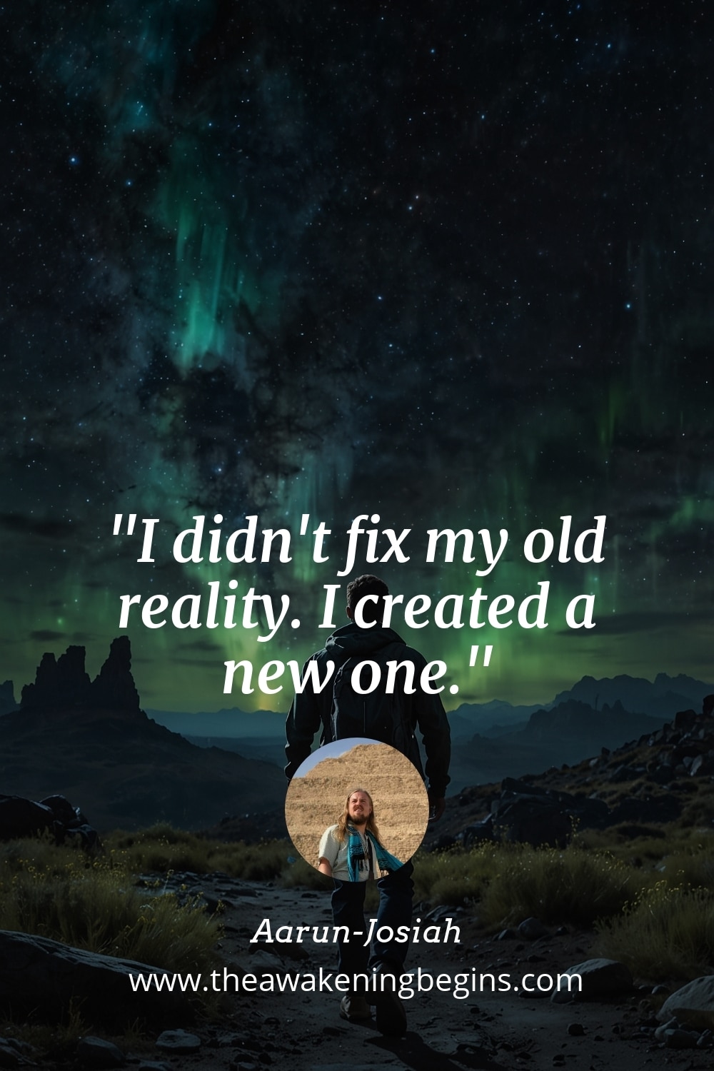 Pinterest Image I didn't fix my old reality. I created a new one.