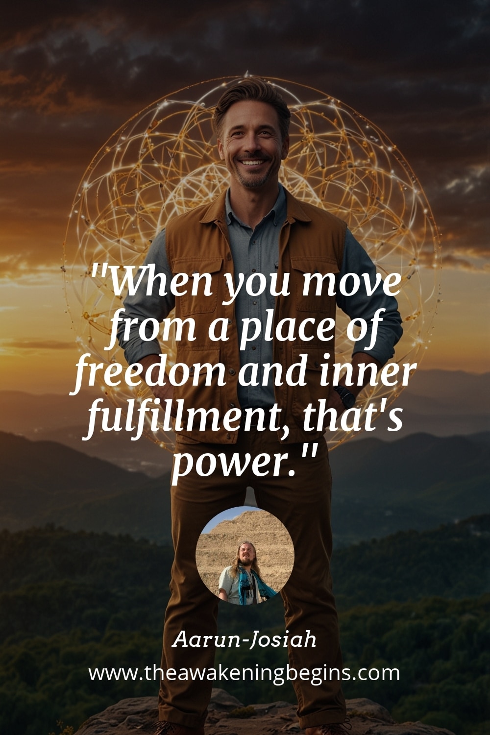 Pinterest Image When you move from a place of freedom and inner fulfillment, that's power.