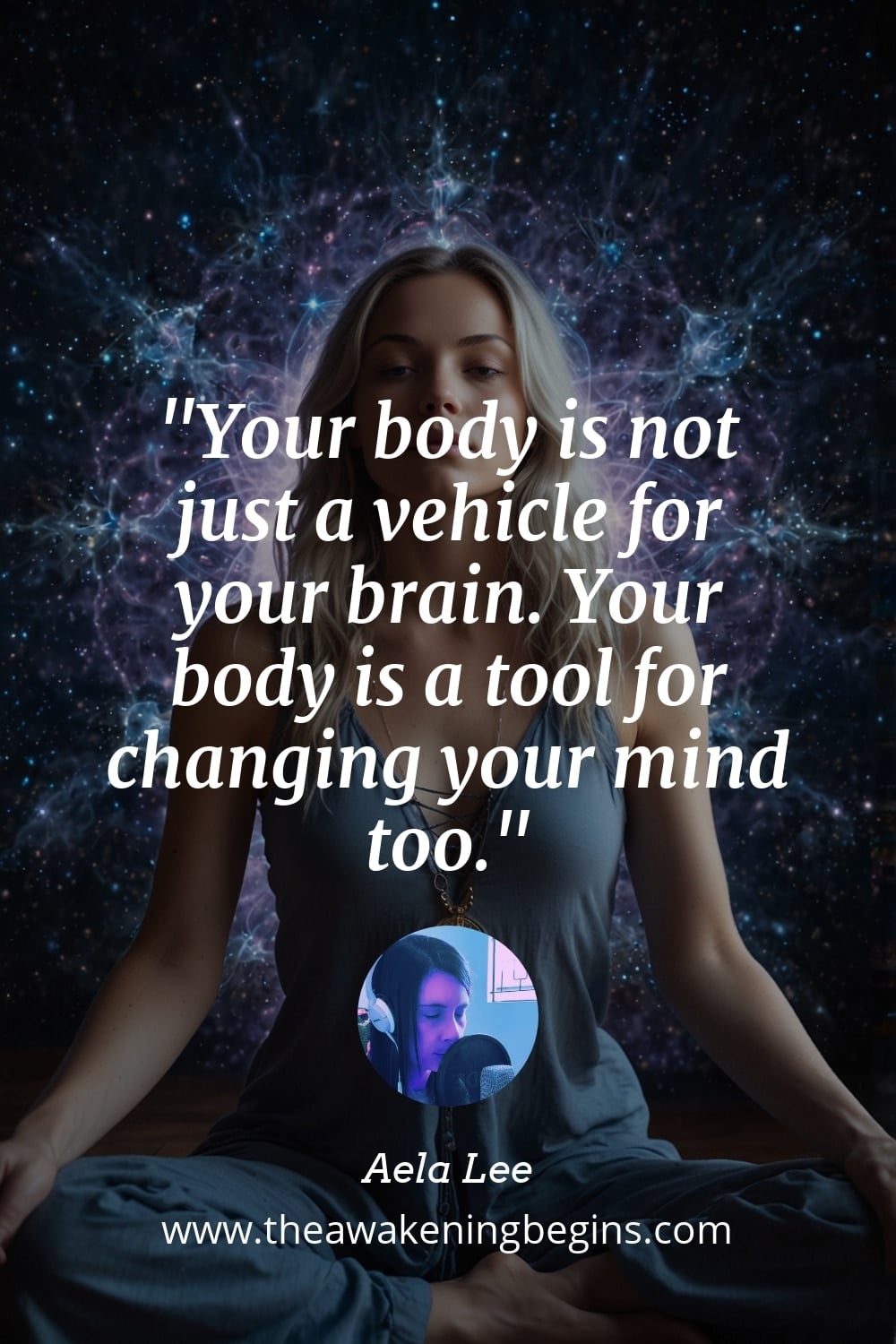 Pinterest Image Your body is not just a vehicle for your brain. Your body is a tool for changing your mind too.