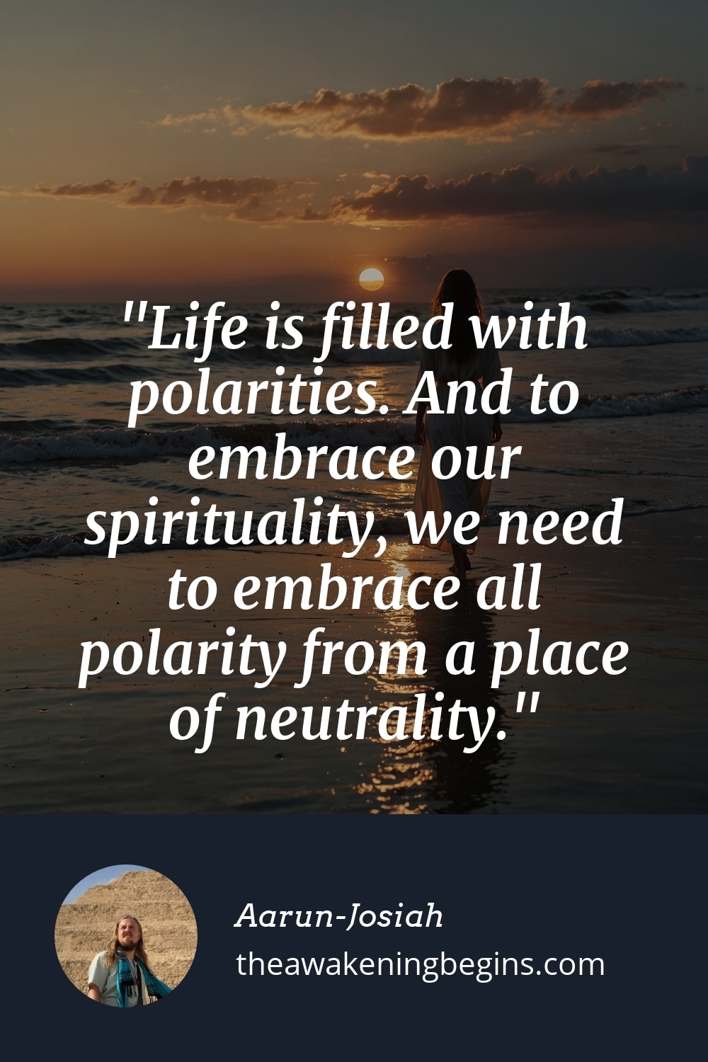 Pinterest Image Life is filled with polarities. And to embrace our spirituality, we need to embrace all polarity from a place of neutrality.