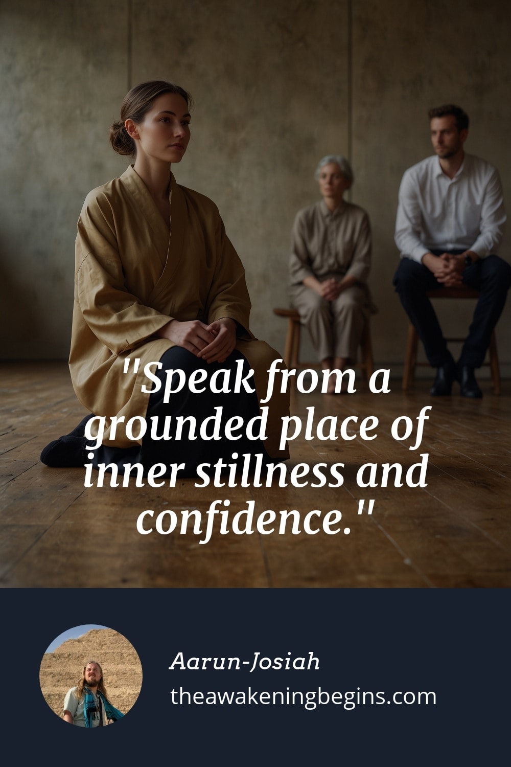 Pinterest Image Speak from a grounded place of inner stillness and confidence.