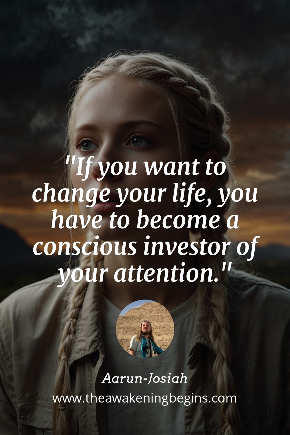 Pinterest Image If you want to change your life, you have to become a conscious investor of your attention.