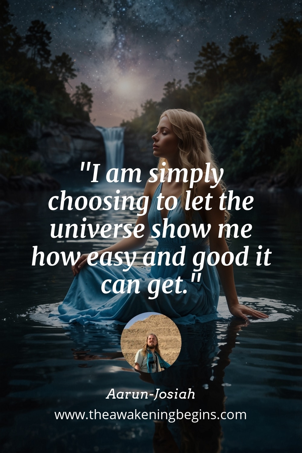 Pinterest Image I am simply choosing to let the universe show me how easy and good it can get.