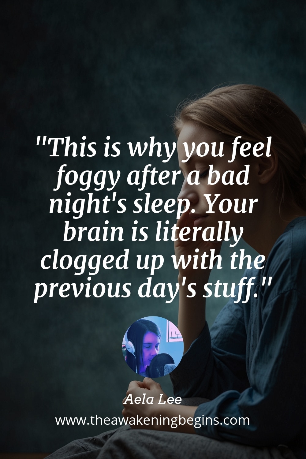 Pinterest Image This is why you feel foggy after a bad night's sleep. Your brain is literally clogged up with the previous day's stuff.