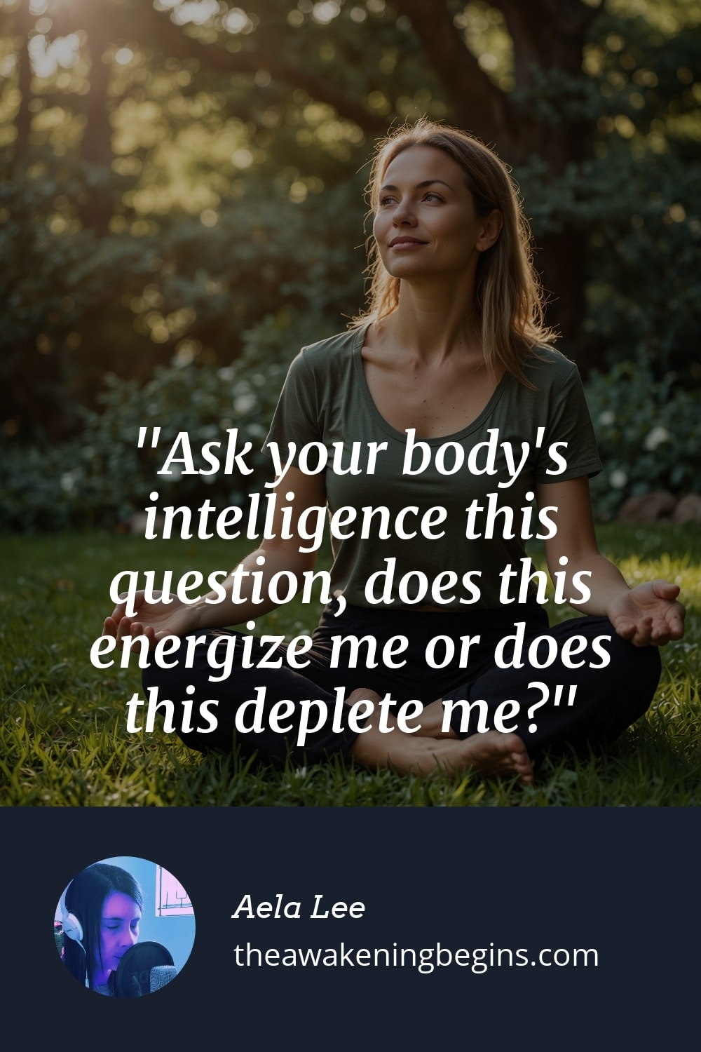 Pinterest Image Ask your body's intelligence this question, does this energize me or does this deplete me?