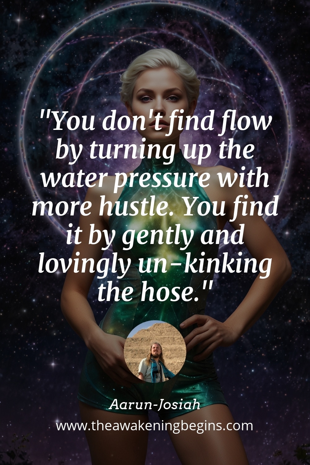 Pinterest Image You don't find flow by turning up the water pressure with more hustle. You find it by gently and lovingly un-kinking the hose.