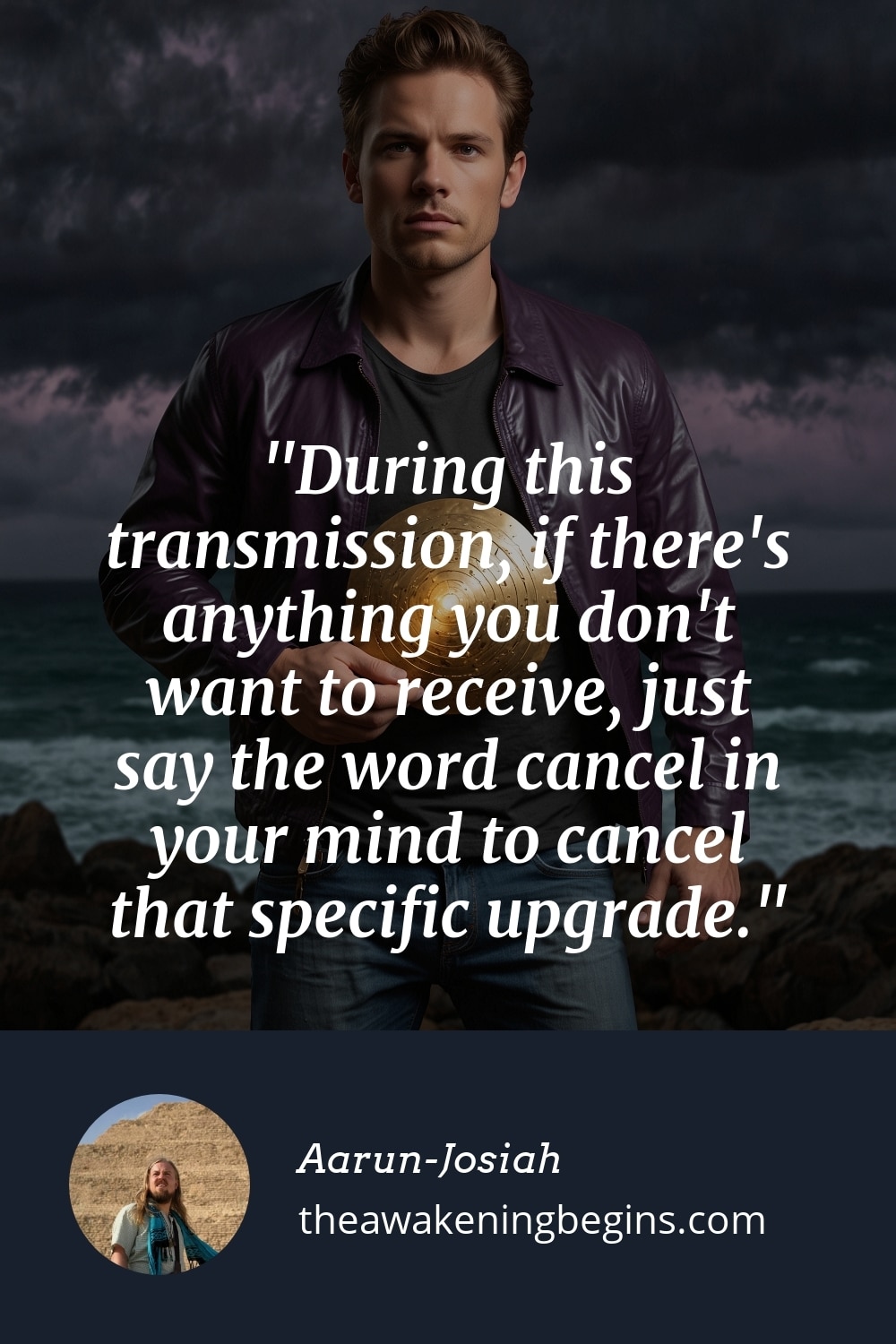 Pinterest Image During this transmission, if there's anything you don't want to receive, just say the word cancel in your mind to cancel that specific upgrade.