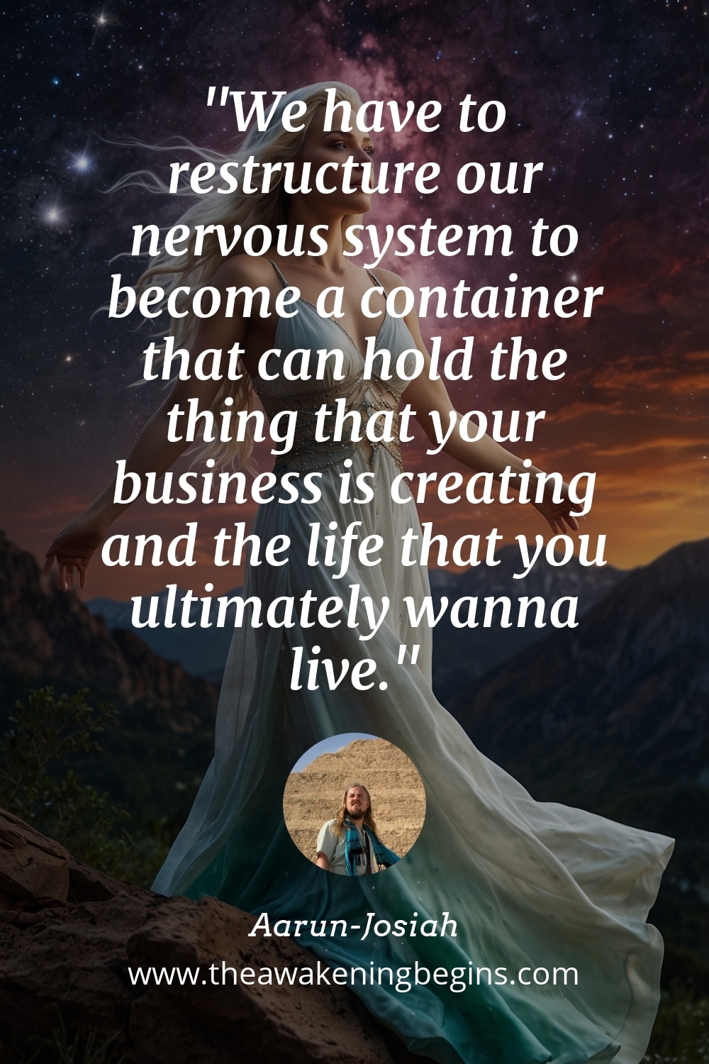 Pinterest Image We have to restructure our nervous system to become a container that can hold the thing that your business is creating and the life that you ultimately wanna live.