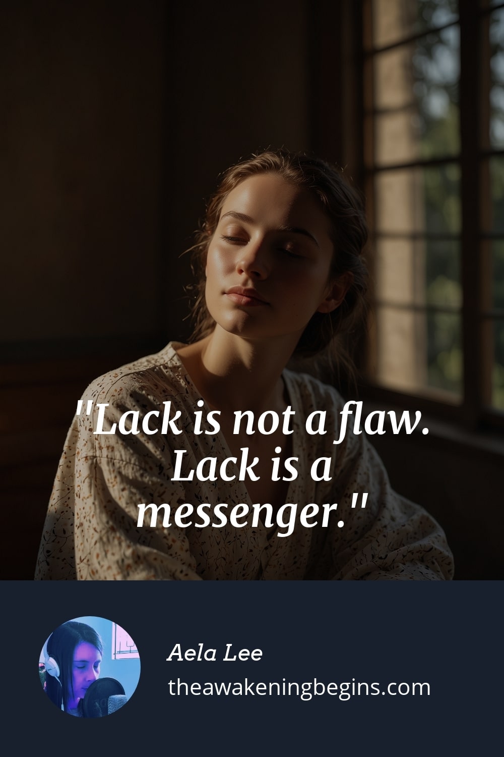 Pinterst Image Lack is not a flaw. Lack is a messenger.