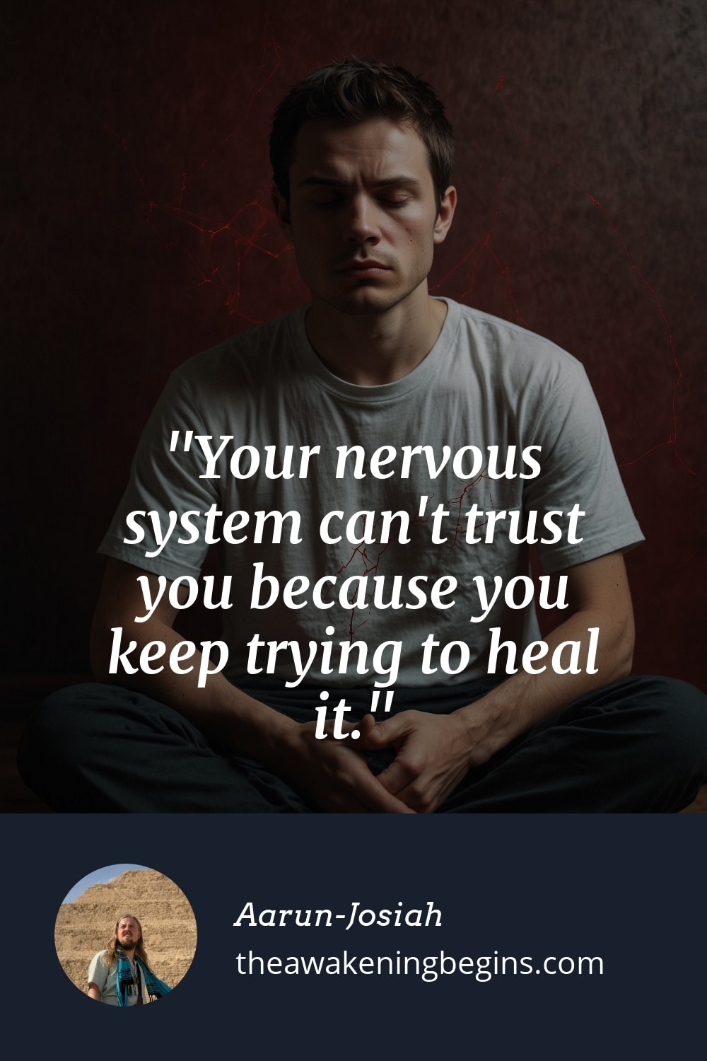 Pinterst Image Your nervous system can't trust you because you keep trying to heal it.